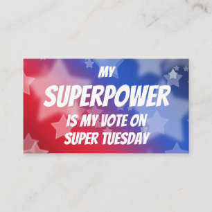 My Superpower is My Vote on Super Tuesday Business Card