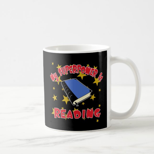My Superpower is Reading Coffee Mug (Right)