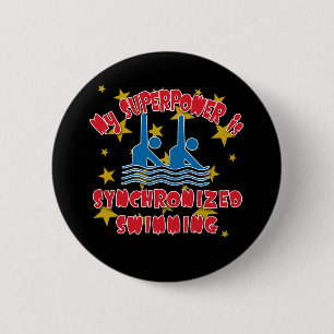 My Superpower is Synchronised Swimming 6 Cm Round Badge