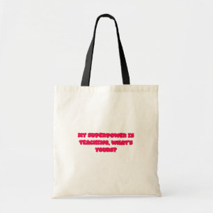 My Superpower Is Teaching Educator Hero Design Tote Bag