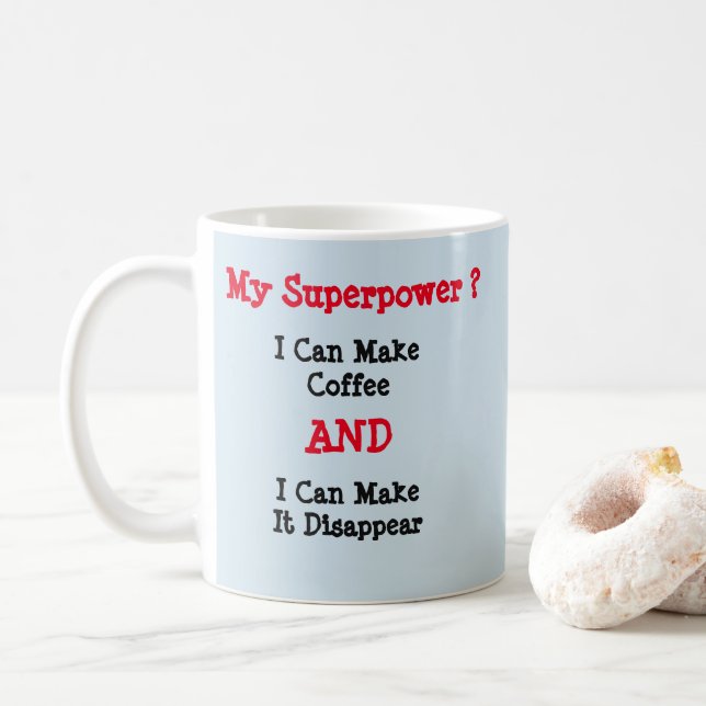 My Superpower ? It's Amazing - Mug-A-Tude Coffee Mug (With Donut)