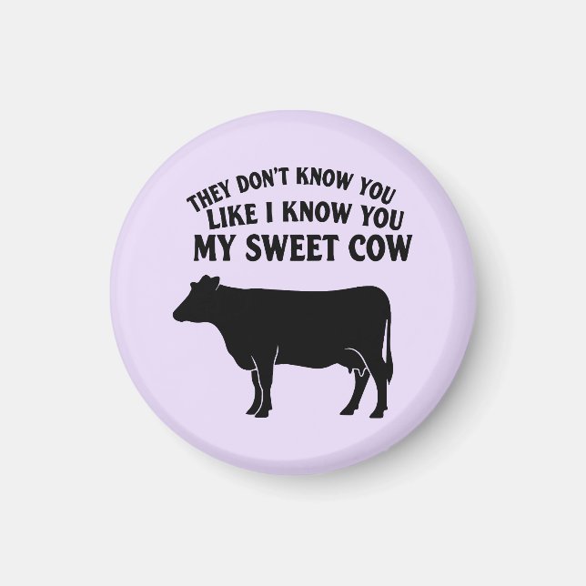 My Sweet Cow Magnet (Front)