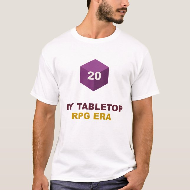 My Tabletop Rpg Era T-Shirt (Front)