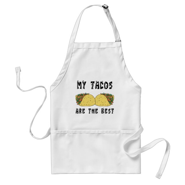 My Tacos Are The Best Standard Apron (Front)