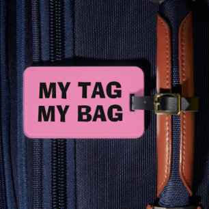 My tag My bag   Funny pink luggage label for women