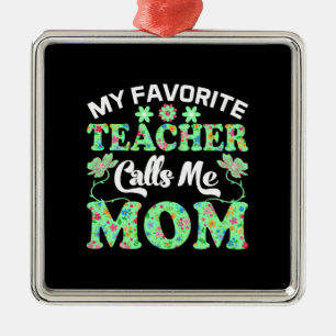 My Teacher Calls Me Mum Metal Tree Decoration
