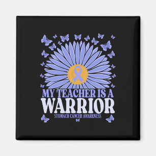 My Teacher Is A Warrior Stomach Cancer Awareness Magnet