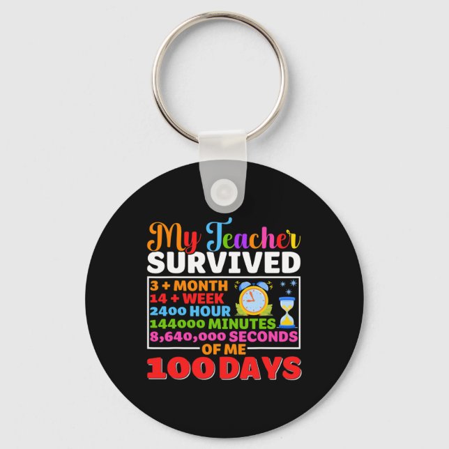 My Teacher Survive 100 Days of Me Fun 100 Day Of S Key Ring (Front)