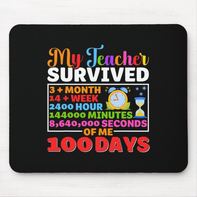 My Teacher Survive 100 Days of Me Fun 100 Day Of S Mouse Mat (Front)