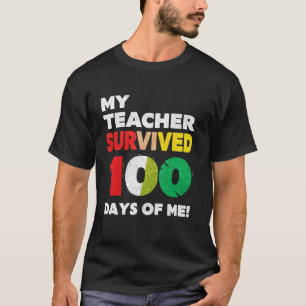 My Teacher Survived 100 Days Funny School Funny Bo T-Shirt