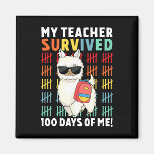 My Teacher Survived 100 Days Of Me 100th Day Of Sc Magnet
