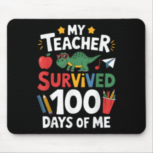 My Teacher Survived 100 Days Of Me 100th Day Of Sc Mouse Mat