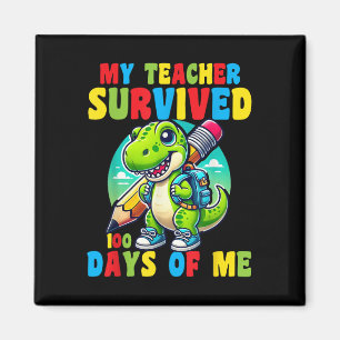 My Teacher Survived 100 Days Of Me 100th Days Of S Magnet