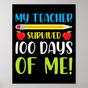 My Teacher Survived 100 Days Of Me Fun 100 Days Of Poster