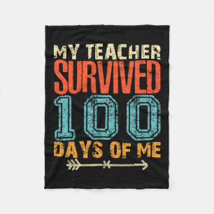 My Teacher Survived 100 Days Of Me Fun 100 School Fleece Blanket