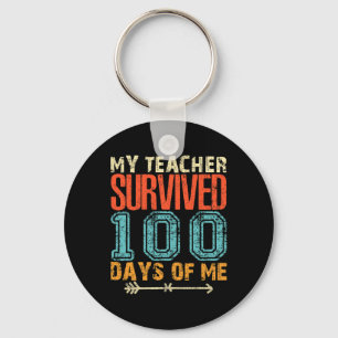 My Teacher Survived 100 Days Of Me Fun 100 School Key Ring
