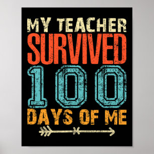 My Teacher Survived 100 Days Of Me Fun 100 School  Poster