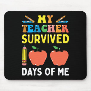 My Teacher Survived 100 Days Of Me Fun School  Mouse Mat