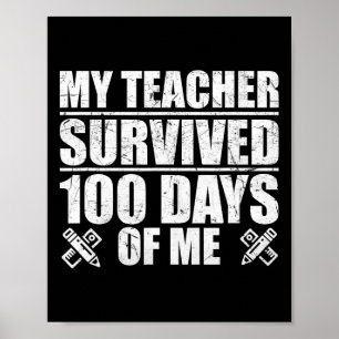 My Teacher Survived 100 Days Of Me Fun Student  Poster