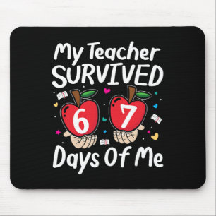My Teacher Survived 100 Days Of Me Funny 6 7 Meme Mouse Mat