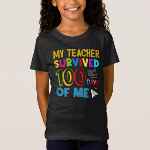 My Teacher Survived 100 Days of Me, Funny Quote T-Shirt