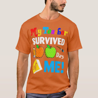 My Teacher Survived 100 Days Of Me Funny School 6 T-Shirt