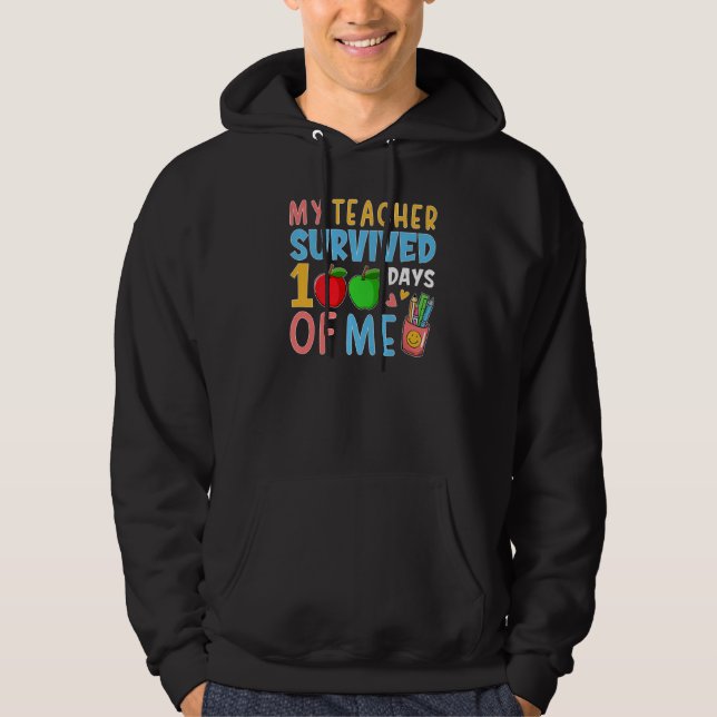 My Teacher Survived 100 Days Of Me Funny School Bo Hoodie (Front)