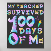 My Teacher Survived 100 Days Of Me Funny School 