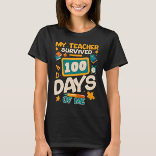 My Teacher Survived 100 Days Of Me Kids T-Shirt