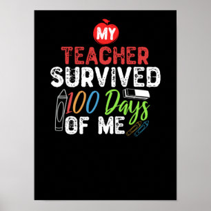 My Teacher Survived 100 Days Of Me Poster