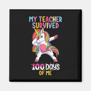 My Teacher Survived 100 Days Of Me School Unicorn Magnet