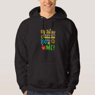 My Teacher Survived 100 Days Of Me Teacher Student Hoodie