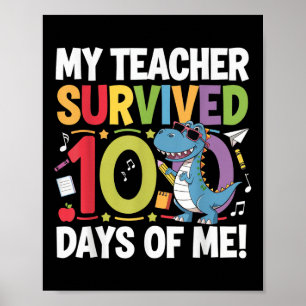 My Teacher Survived 100 Days Of School Dino 100th  Poster