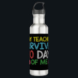 My Teacher Survived 100th Day Of Me School 710 Ml Water Bottle<br><div class="desc">My Teacher Survived 100th Day Of Me School</div>