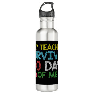 My Teacher Survived 100th Day Of Me School 710 Ml Water Bottle