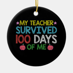 My Teacher Survived 100th Day Of Me School Ceramic Tree Decoration