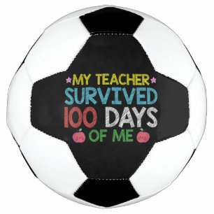 My Teacher Survived 100th Day Of Me School Football