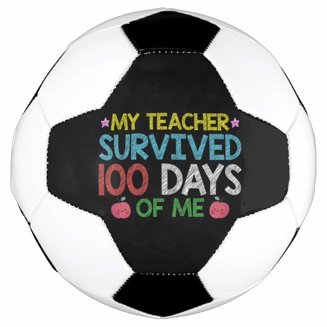 My Teacher Survived 100th Day Of Me School Football (Front)