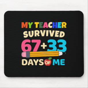 My Teacher Survived 67+33 Days Of Me Funny 100th D Mouse Mat