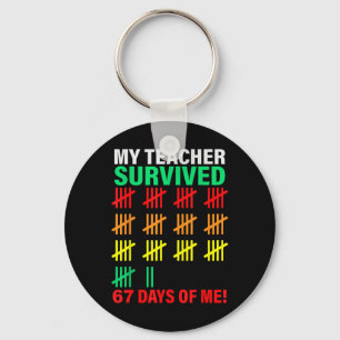 My Teacher Survived 67 Days Of Me School Funny Kid Key Ring