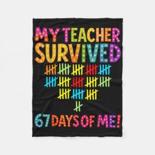 My Teacher Survived 67 Days Of Me Six Seven Meme S Fleece Blanket