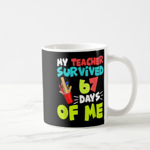 My Teacher Survived 67 Days Of Me Student Pul Boys Coffee Mug