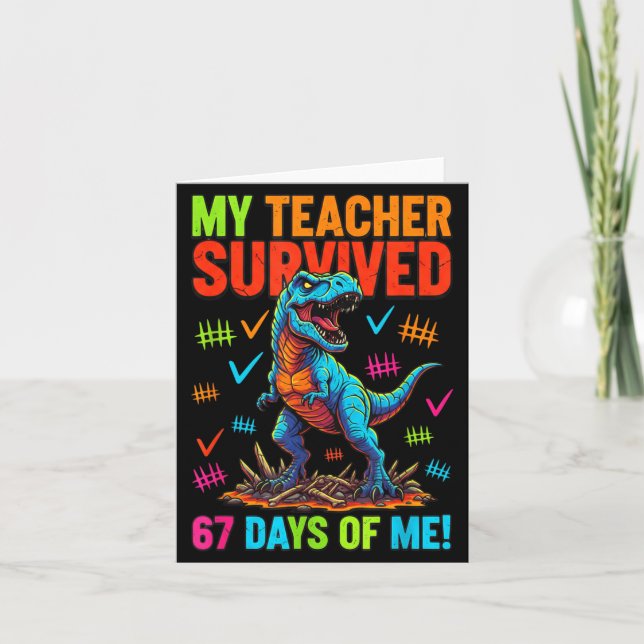 My Teacher Survived 67 Days Of School 67 Meme Dino Card (Front)