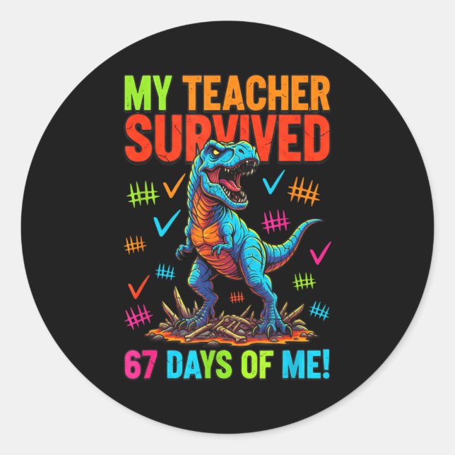 My Teacher Survived 67 Days Of School 67 Meme Dino Classic Round Sticker (Front)