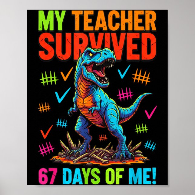 My Teacher Survived 67 Days Of School 67 Meme Dino Poster (Front)