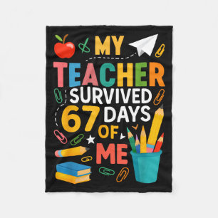 My Teacher Survived 67 Days Of School Funny 6-7 67 Fleece Blanket