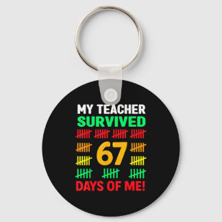 My Teacher Survived 67 Days Of School Funny 6-7 67 Key Ring