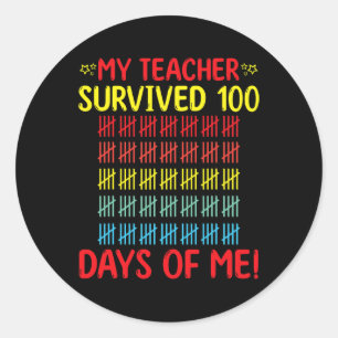 My Teacher Survived Of Me 100th Day Of School Stud Classic Round Sticker