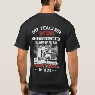 My Teacher Was Wrong I Do Get Paid To Stare Out Th T-Shirt
