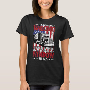 My Teacher Was Wrong Trucker   Truck Driver Men 1 T-Shirt